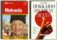Kirja-arvio kahdesta matkakirjasta: Molvanîa (Jet Lagin ) ja Hokkaido Highway Blues (Will Fergusonin).