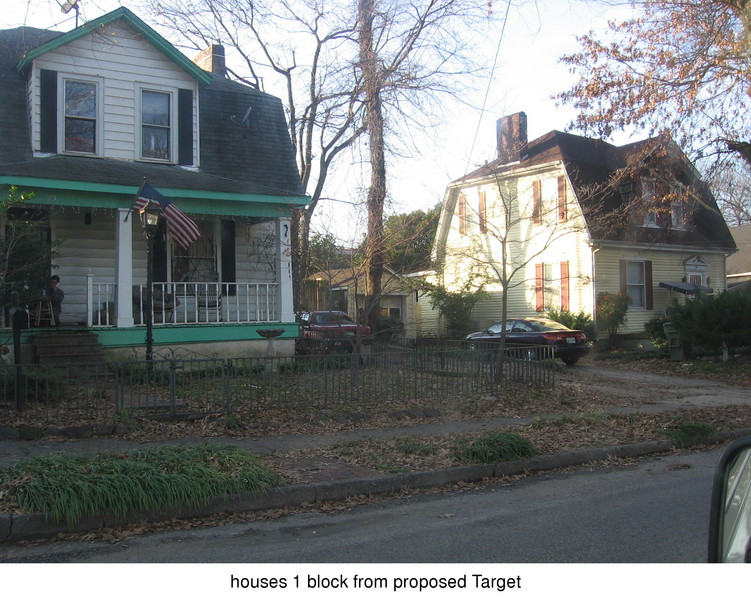 2 homes, 1 block from proposed Target