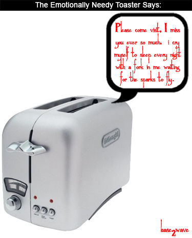 [needy+toaster.jpg]