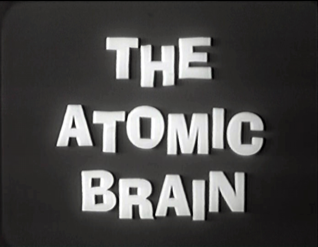 [Atomic+Brain+title+card.jpg]