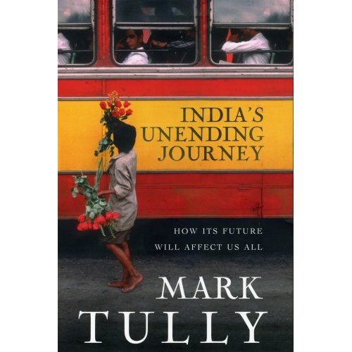 [mark+tully+indias+unending+journey.JPG]