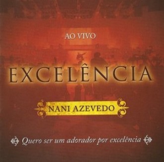 [Nani+Azevedo+-+Excelncia+-+Ao+Vivo+2008.jpg]
