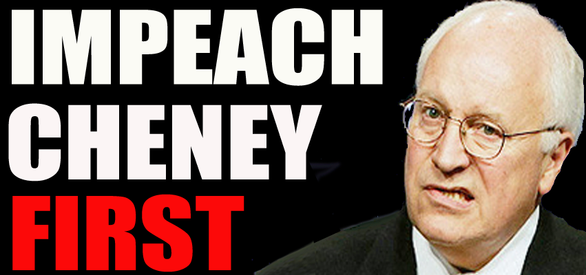 [IMPEACH_CHENEY_2.png]