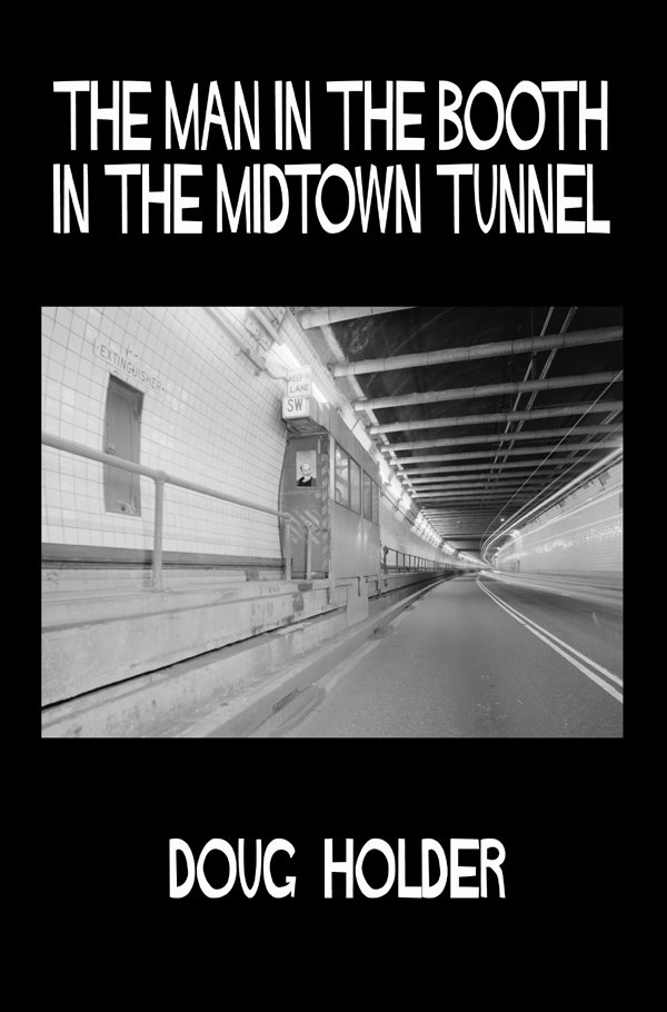 The Man in the Booth in the Midtown Tunnel
