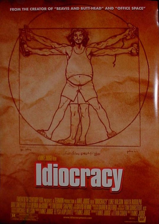 [Idiocracy_movie_poster.jpg]