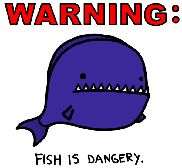 [dangerfish.jpg]