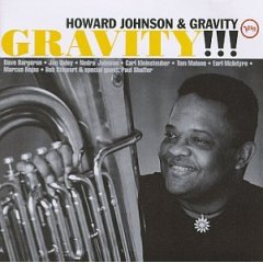 Howard Johnson, Gravity!!!