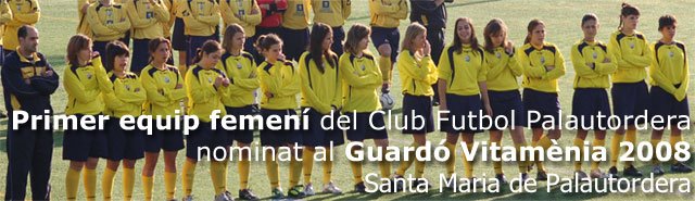 Primer Equip Femení Club Futbol Palautordera