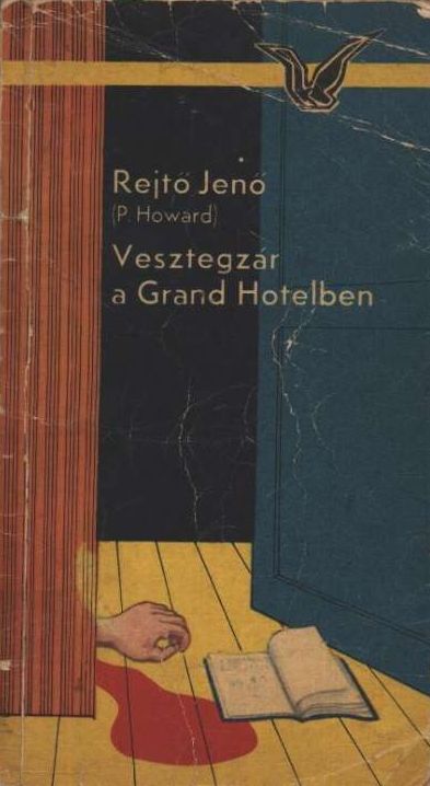 [Vesztegzar+a+Grand+Hotelben+(1973+Magvetö+Könyvkiado).jpg]