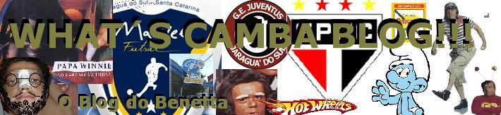 Whats Camba Blog...O Blog Do Benetta...