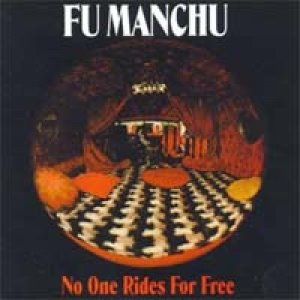 [fu+manchu+-+no+one+rides+for+free.jpg]
