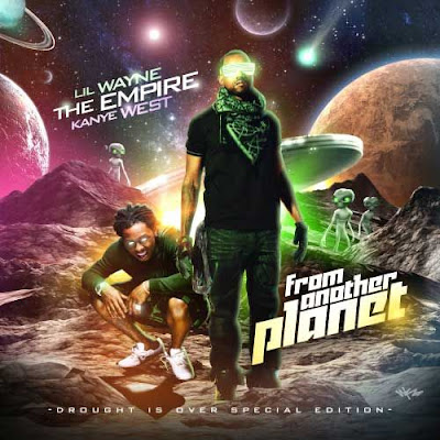 00-The+Empire+Lil+Wayne+&+Kanye+West-From+Another+Planet-MF.jpg